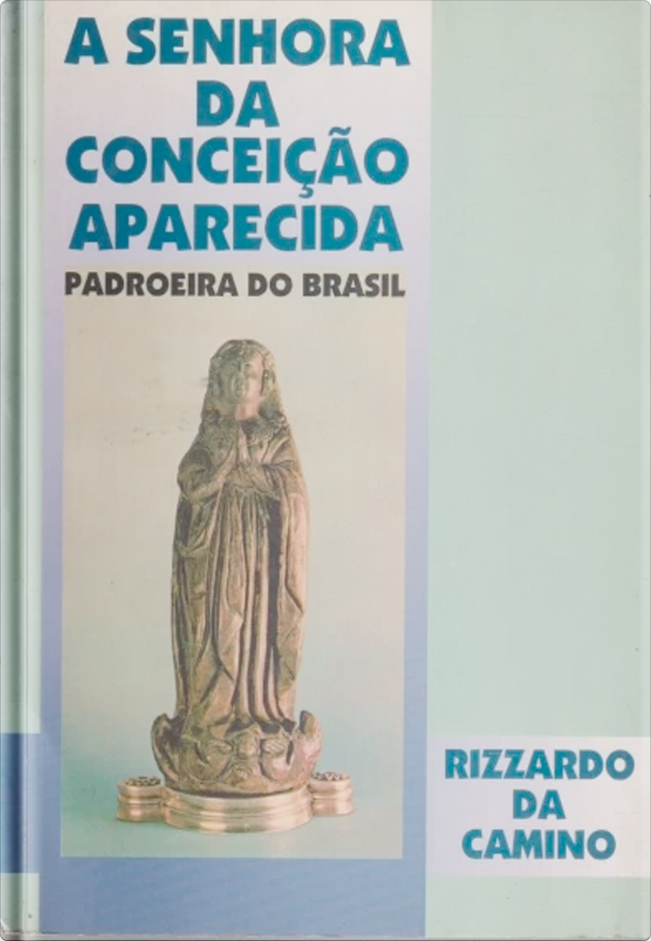eBook - A Sra. da Conceição Aparecida - Padroeira do Brasil
