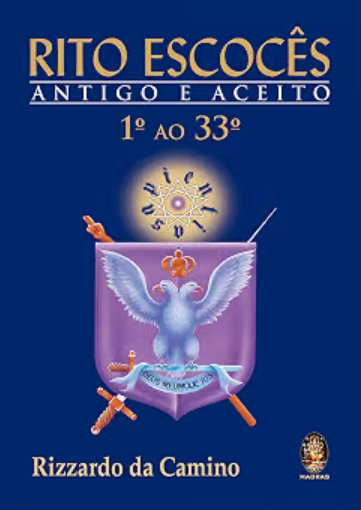 Livro - Rito escocês antigo e aceito: 1° ao 33°
