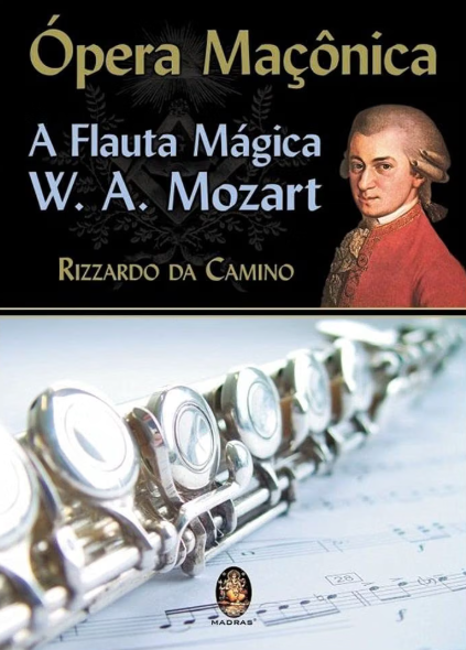 Livro - Opera Maçônica: A Flauta Mágica, W. A. Mozart