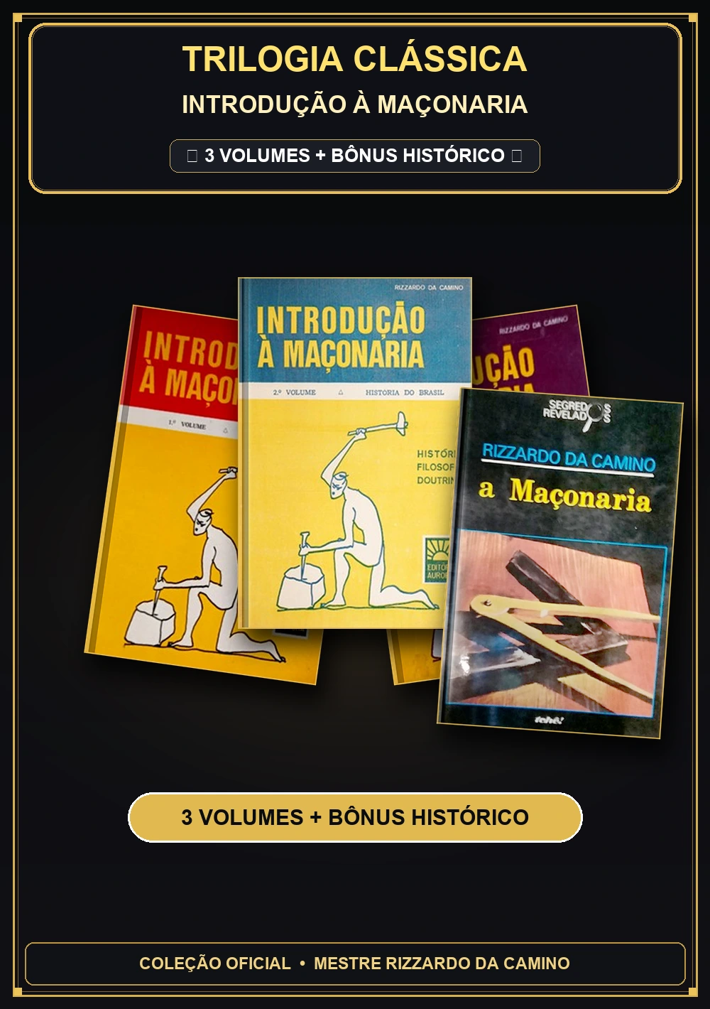 Combo 2 - Trilogia Clássica: Introdução à Maçonaria (Volumes 1, 2 e 3 + Bônus)