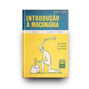eBook - Introdução à Maçonaria - 2° Volume - História Maçonaria Brasileira