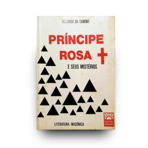 eBook - Príncipe Rosa Cruz e seus Mistérios (Grau 18.º)
